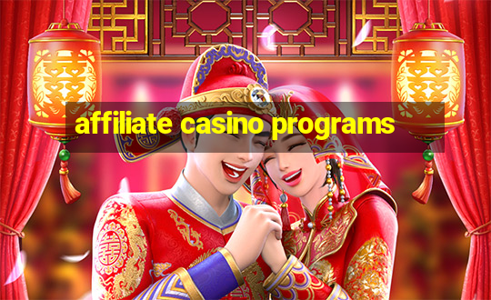 affiliate casino programs