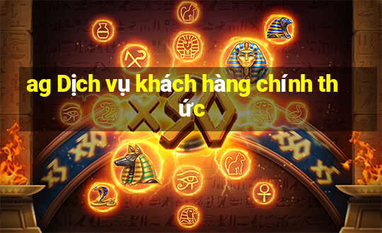 ag Dịch vụ khách hàng chính thức