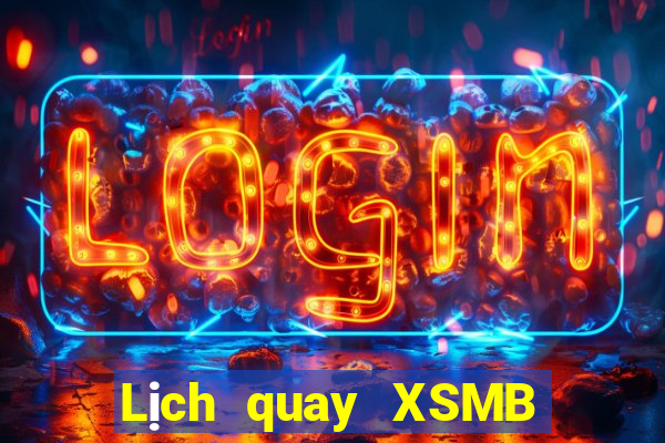 Lịch quay XSMB ngày 18