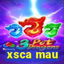 xsca mau