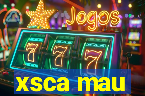 xsca mau