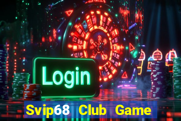 Svip68 Club Game Bài 96