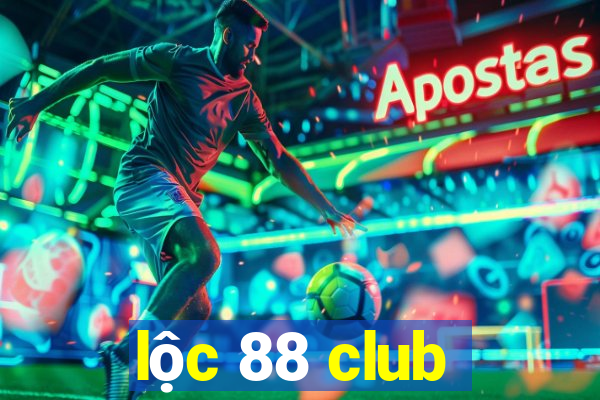 lộc 88 club