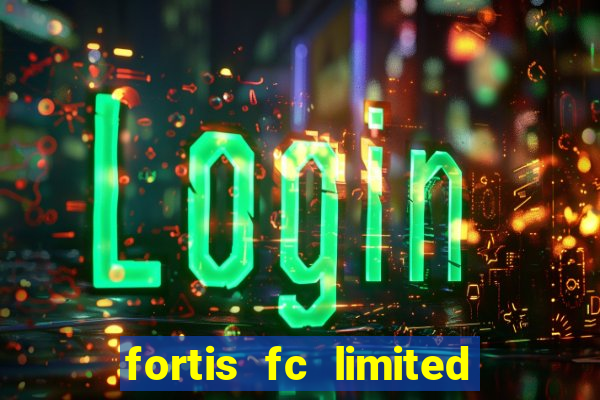 fortis fc limited wari club