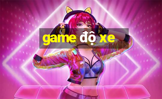 game độ xe