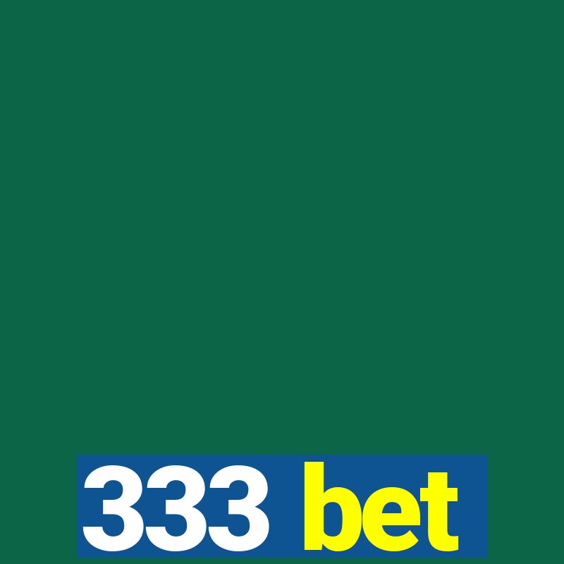 333 bet