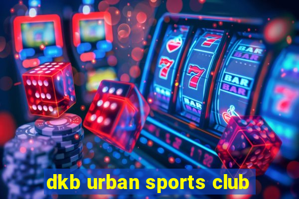 dkb urban sports club