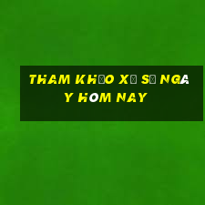 tham khảo xổ số ngày hôm nay