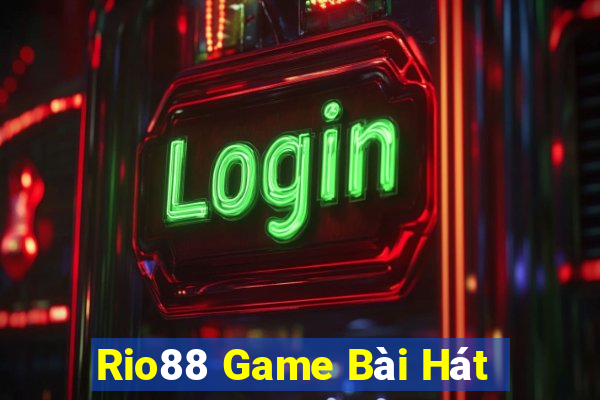 Rio88 Game Bài Hát