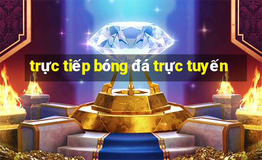 trực tiếp bóng đá trực tuyến