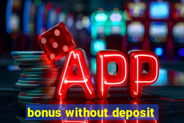 bonus without deposit