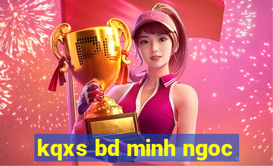 kqxs bd minh ngoc