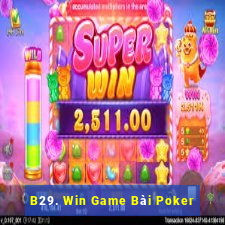 B29. Win Game Bài Poker