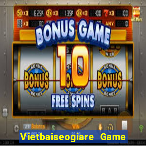 Vietbaiseogiare Game Bài 3 Cây