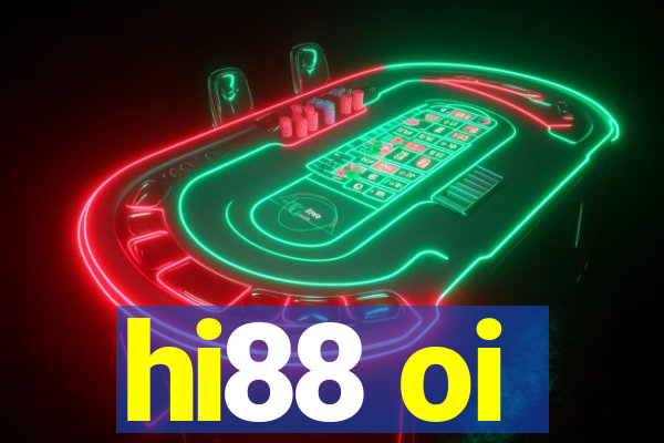 hi88 oi