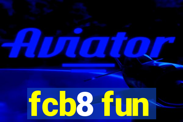 fcb8 fun