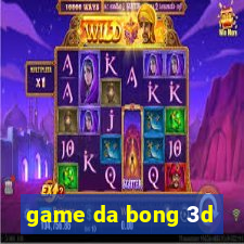 game da bong 3d