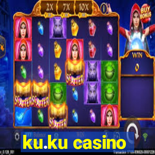 ku.ku casino