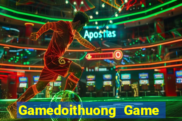 Gamedoithuong Game Bài Quay Hũ