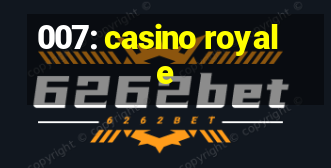 007: casino royale