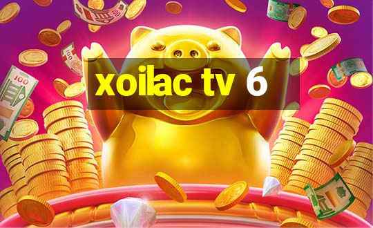 xoilac tv 6