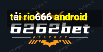 tải rio666 android