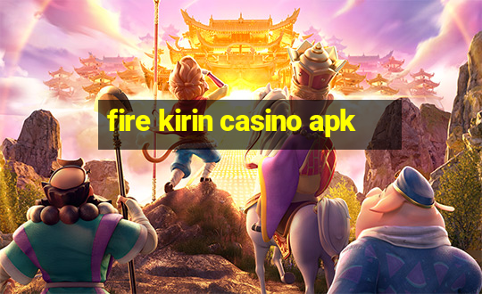 fire kirin casino apk