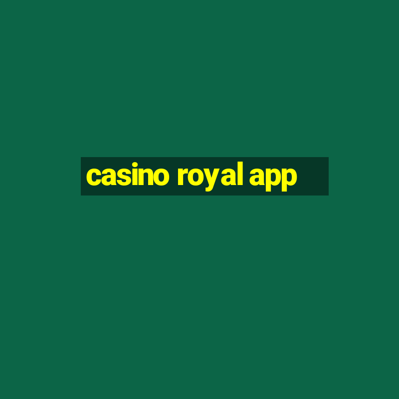 casino royal app