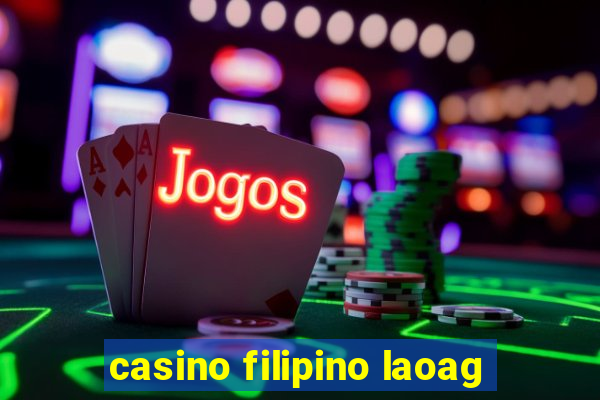 casino filipino laoag