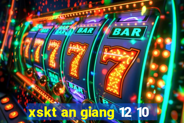 xskt an giang 12 10