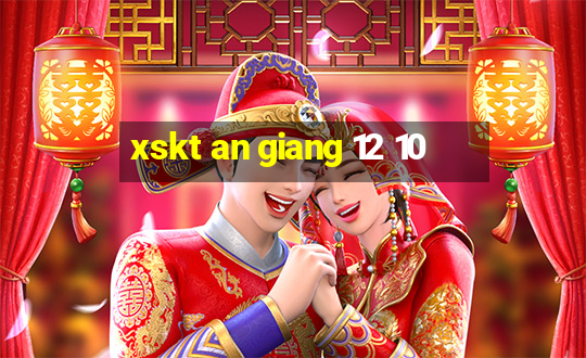 xskt an giang 12 10