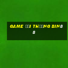 game đổi thưởng bin88