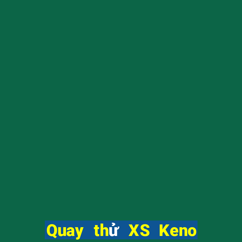 Quay thử XS Keno Vietlott ngày 7