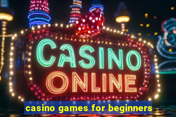 casino games for beginners