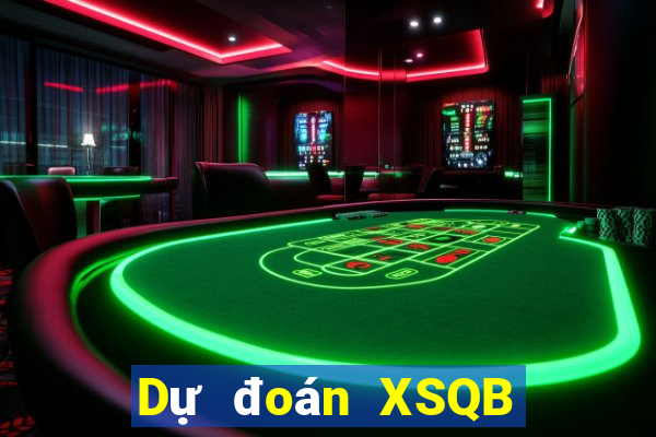 Dự đoán XSQB thứ hai