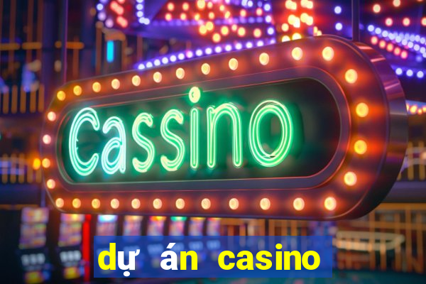 dự án casino hội an