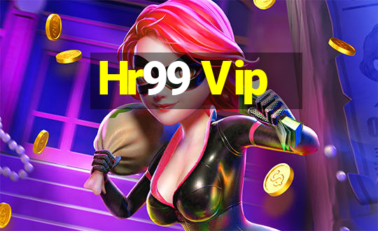 Hr99 Vip