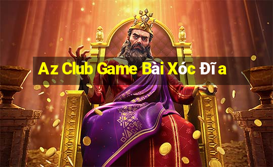 Az Club Game Bài Xóc Đĩa