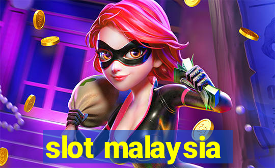 slot malaysia