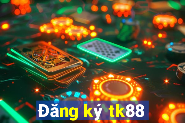 Đăng ký tk88