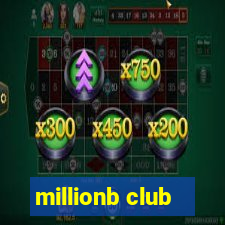 millionb club