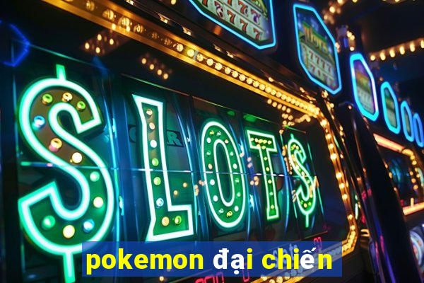 pokemon đại chiến