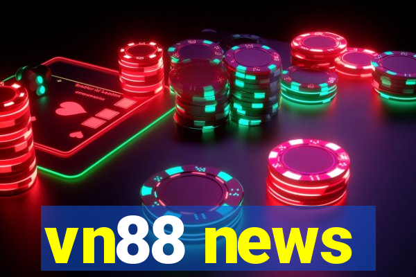 vn88 news