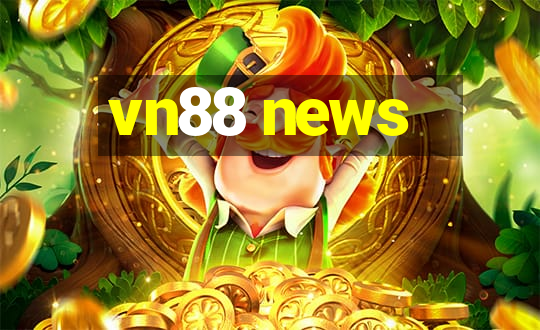 vn88 news