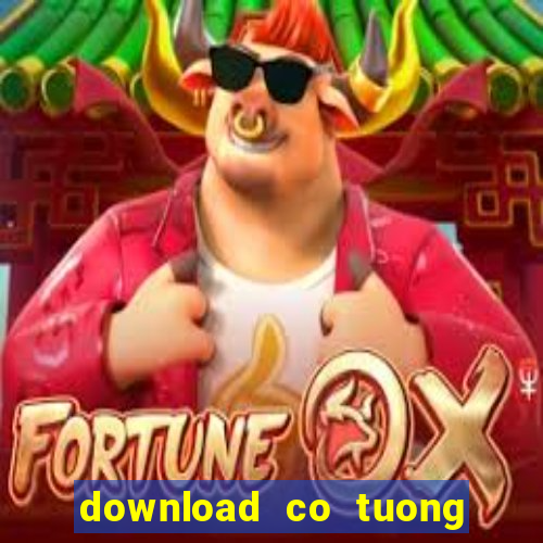 download co tuong hay nhat