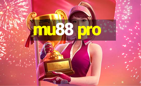 mu88 pro