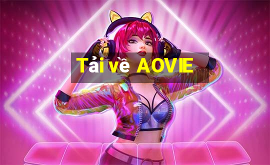 Tải về AOVIE