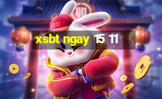 xsbt ngay 15 11