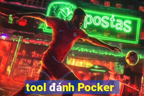 tool đánh Pocker