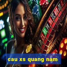 cau xs quang nam